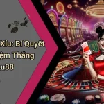 Cách Chơi Tài Xỉu: Bí Quyết Và Kinh Nghiệm Thắng Lớn Tại Lu88