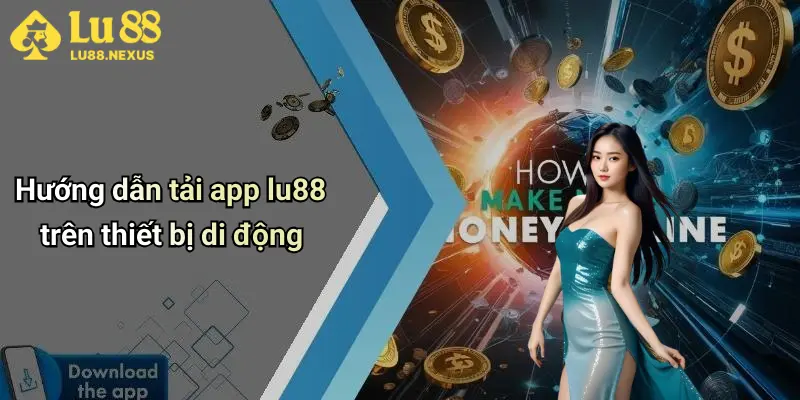 Hướng dẫn tải app lu88 trên thiết bị di động