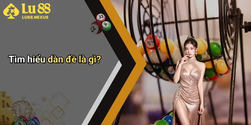 Tìm hiểu dàn đề là gì?