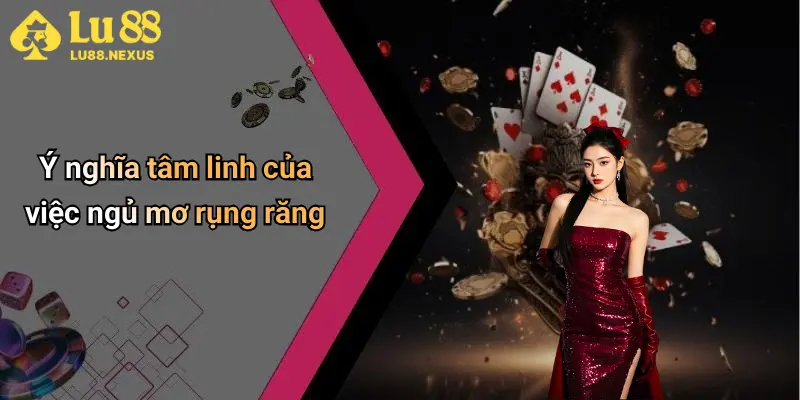 Góc nhìn phong thủy về ngủ mơ rụng răng
